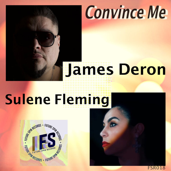 James Deron, Sulene Fleming - Convince Me [FSR018]